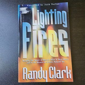 4/$20 Lighting Fires by Randy Clark‎ - Paperback
